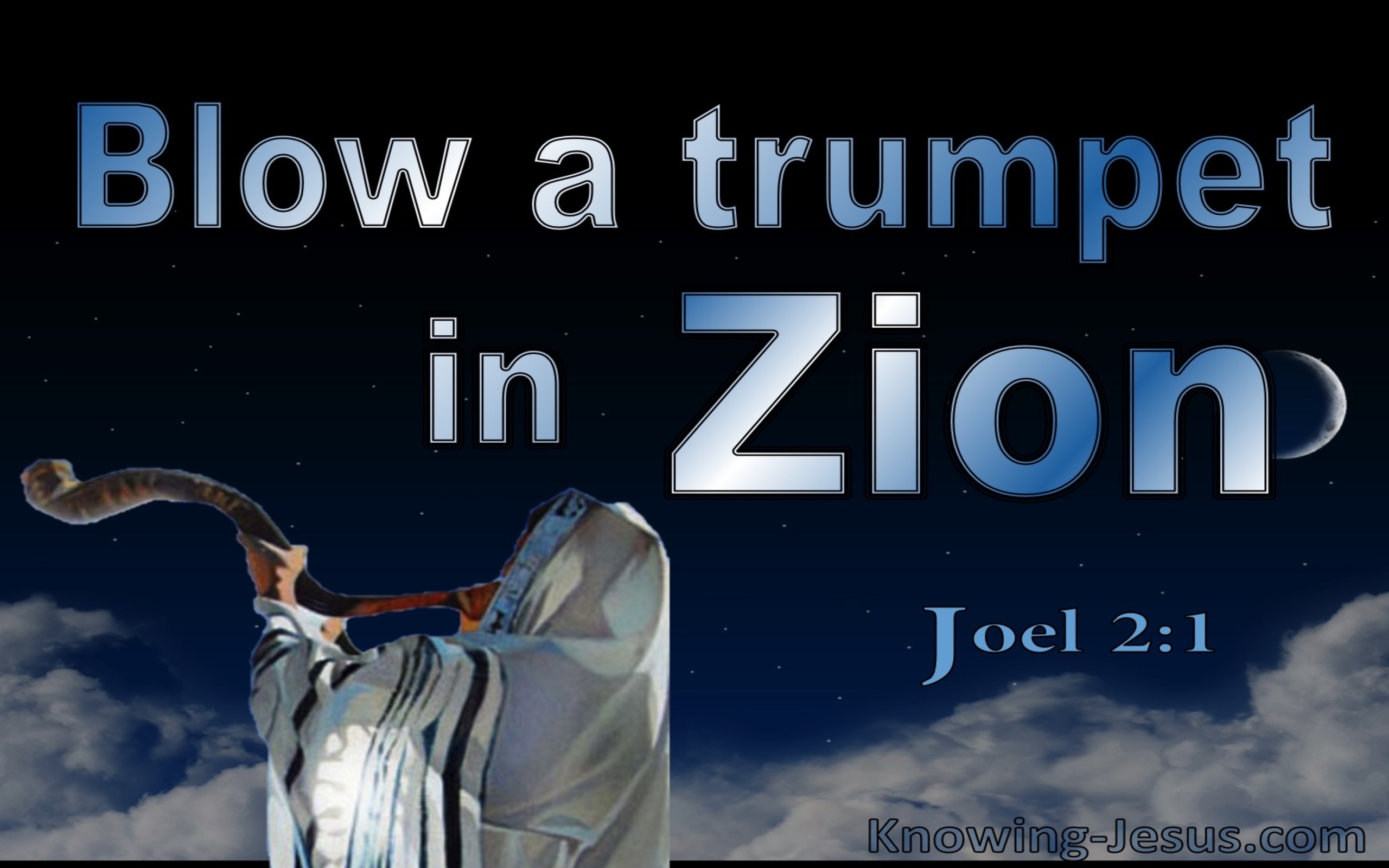Joel 2:1 BLow A Trumpet For The Day Of The Lord (blue)